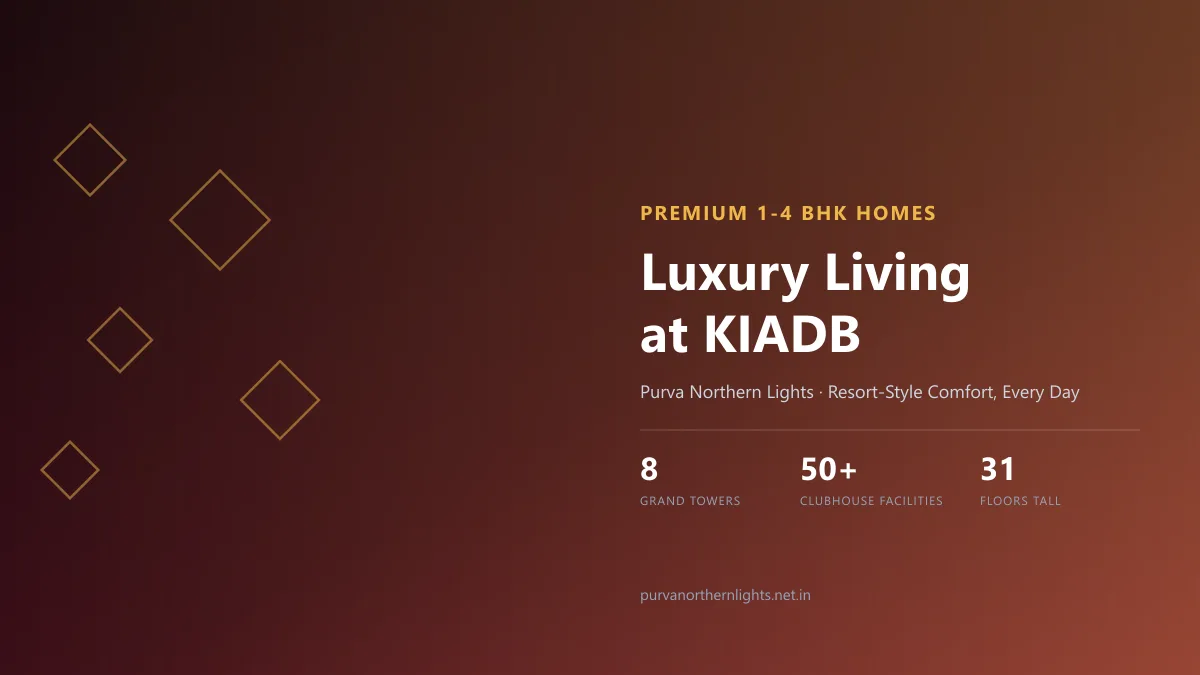 Luxury Lifestyle at Purva Northern Lights KIADB Luxury Lifestyle at Purva Northern Lights KIADB